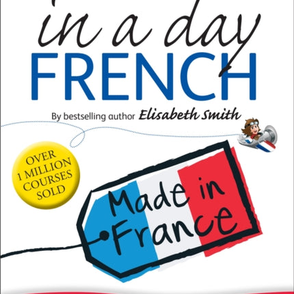 Beginner's French in a Day: Teach Yourself