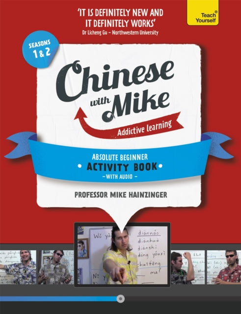 Learn Chinese with Mike Absolute Beginner Activity Book Seasons 1  2