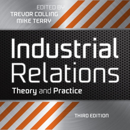 Industrial Relations: Theory and Practice