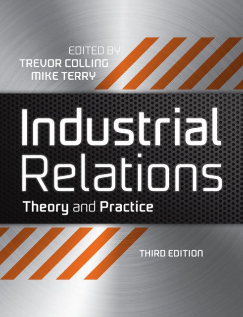 Industrial Relations: Theory and Practice