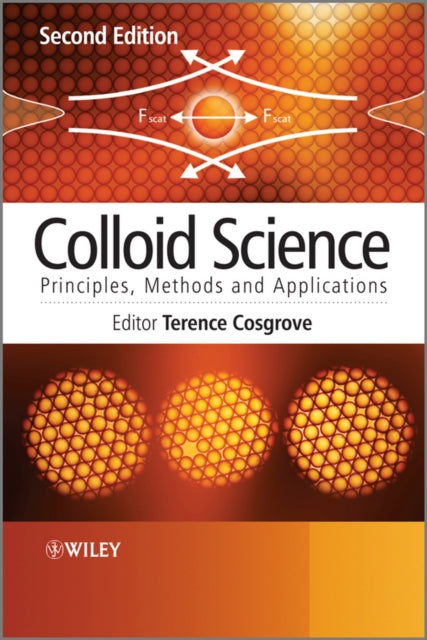 Colloid Science: Principles, Methods and Applications