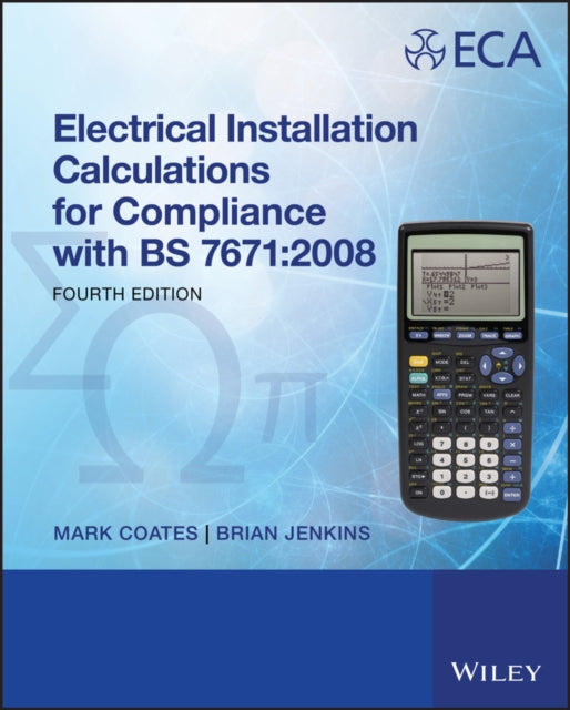 Electrical Installation Calculations: For Compliance with BS 7671:2008