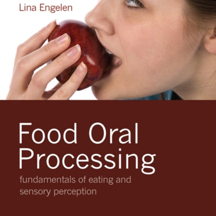 Food Oral Processing  Fundamentals of Eating and