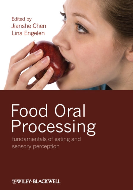 Food Oral Processing  Fundamentals of Eating and