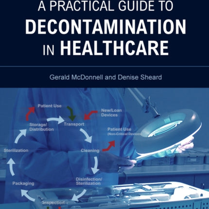 A Practical Guide to Decontamination in Healthcare