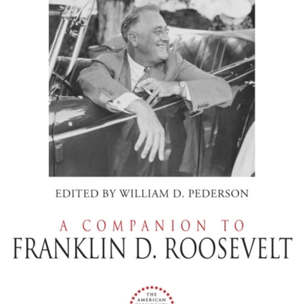 A Companion to Franklin D. Roosevelt