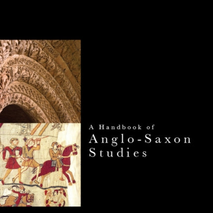 A Handbook of Anglo-Saxon Studies