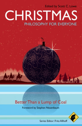 Christmas - Philosophy for Everyone: Better Than a Lump of Coal