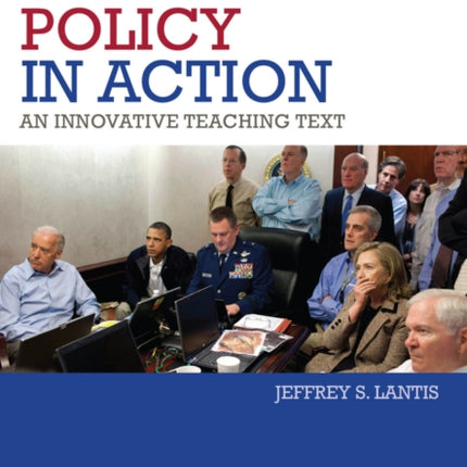 US Foreign Policy in Action: An Innovative Teaching Text