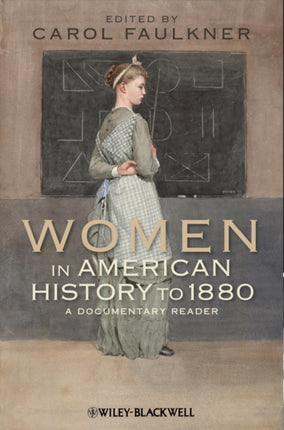 Women in American History to 1880: A Documentary Reader