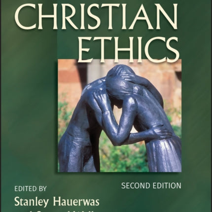 The Blackwell Companion to Christian Ethics