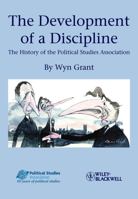 The Development of a Discipline: The History of the Political Studies Association