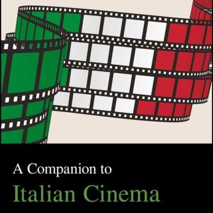 A Companion to Italian Cinema