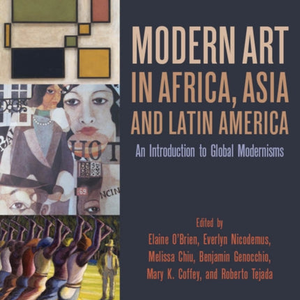 Modern Art in Africa, Asia and Latin America: An Introduction to Global Modernisms