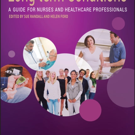 Long-Term Conditions: A Guide for Nurses and Healthcare Professionals