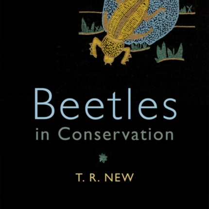 Beetles in Conservation