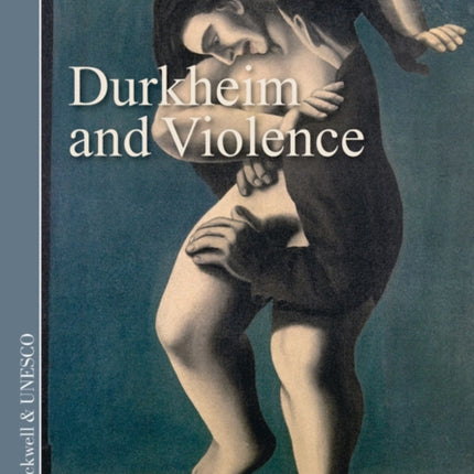 Durkheim and Violence