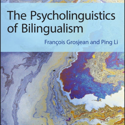 The Psycholinguistics of Bilingualism