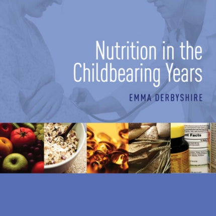 Nutrition in the Childbearing Years