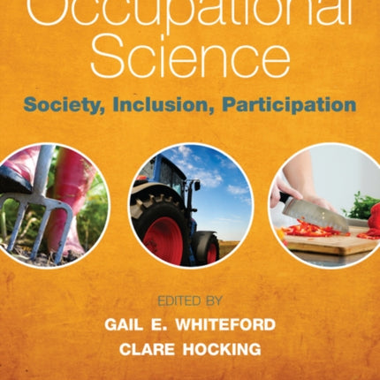 Occupational Science: Society, Inclusion, Participation