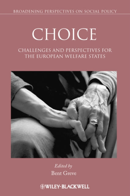 Choice: Challenges and Perspectives for the European Welfare States