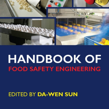 Handbook of Food Safety Engineering