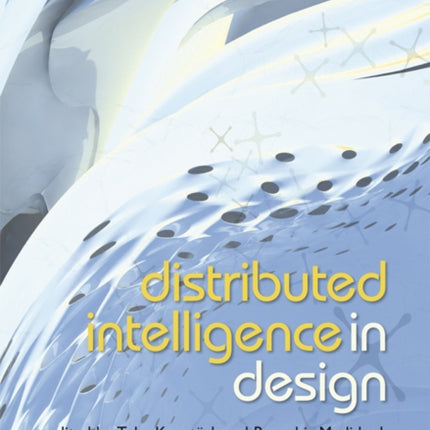 Distributed Intelligence In Design