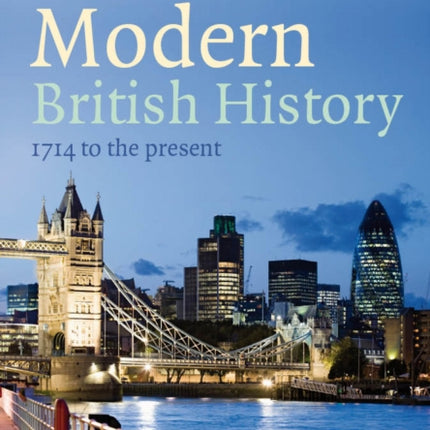 Sources and Debates in Modern British History: 1714 to the Present