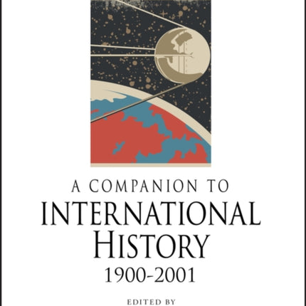 A Companion to International History 1900 - 2001