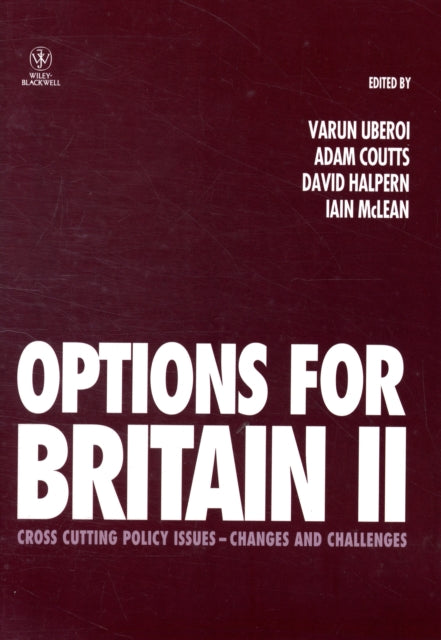 Options for Britain II: Cross Cutting Policy Issues - Changes and Challenges