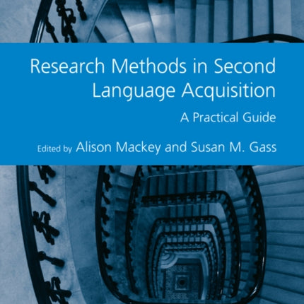 Research Methods in Second Language Acquisition: A Practical Guide