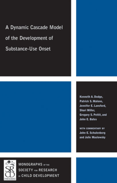 A Dynamic Cascade Model of the Development of Substance - Use Onset