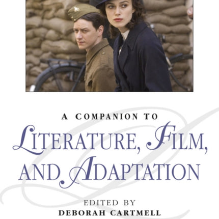 A Companion to Literature, Film, and Adaptation