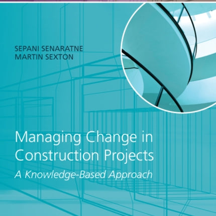 Managing Change in Construction Projects