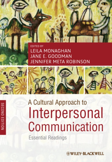 A Cultural Approach to Interpersonal Communication: Essential Readings