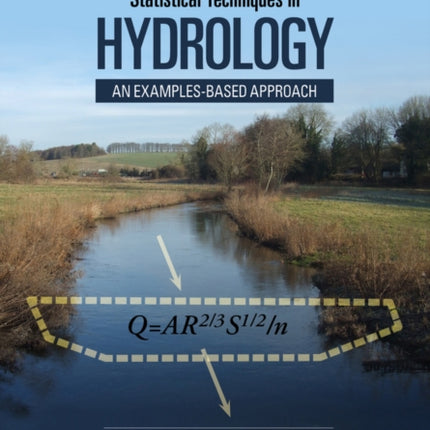 Understanding Mathematical and Statistical Techniques in Hydrology: An Examples-based Approach