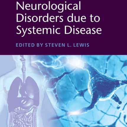 Neurological Disorders due to Systemic Disease