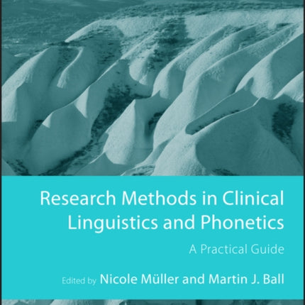 Research Methods in Clinical Linguistics and Phonetics