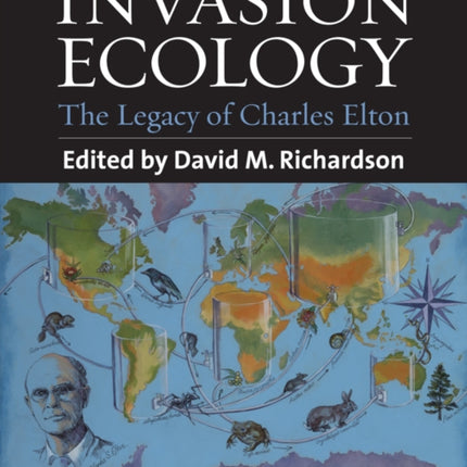 Fifty Years of Invasion Ecology: The Legacy of Charles Elton