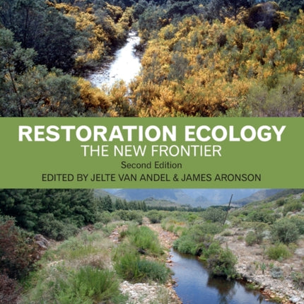 Restoration Ecology: The New Frontier