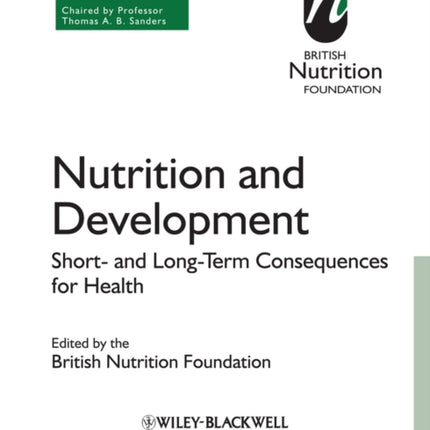 Nutrition and Development: Short and Long Term Consequences for Health