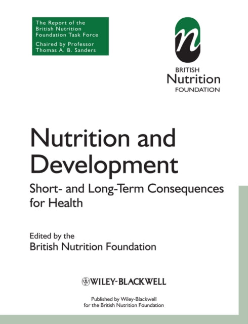 Nutrition and Development: Short and Long Term Consequences for Health