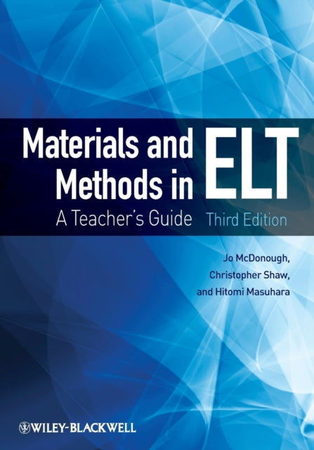 Materials and Methods in ELT: A Teacher's Guide