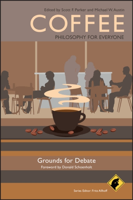 Coffee - Philosophy for Everyone: Grounds for Debate