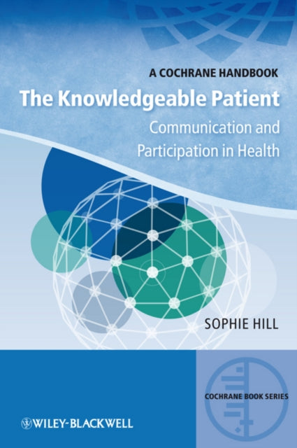 The Knowledgeable Patient: Communication and Participation in Health