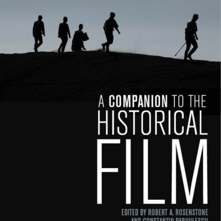 A Companion to the Historical Film