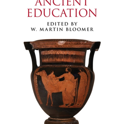 A Companion to Ancient Education