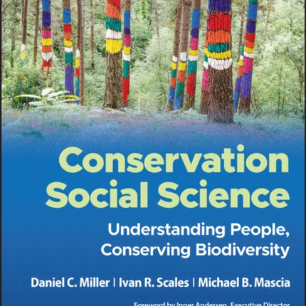 Conservation Social Science: Understanding People, Conserving Biodiversity