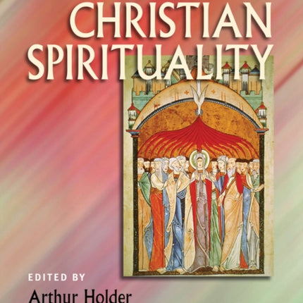 The Blackwell Companion to Christian Spirituality