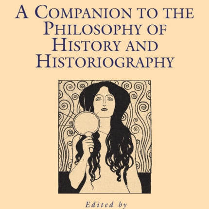 A Companion to the Philosophy of History and